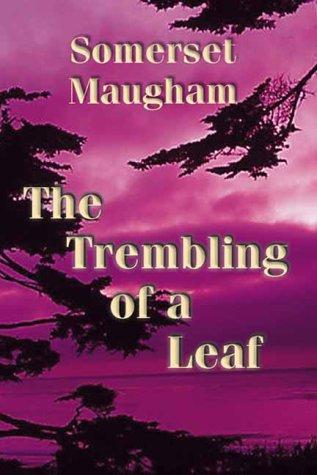 The Trembling of a Leaf