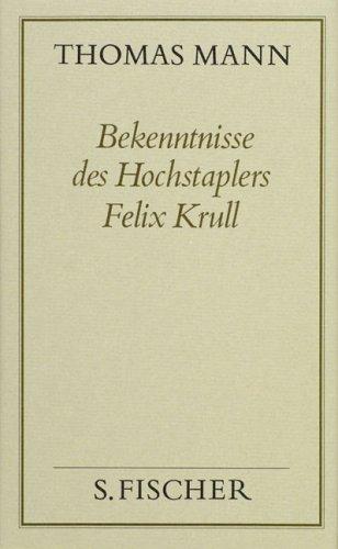 Bekenntnisse des Hochstaplers Felix Krull
